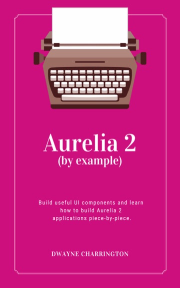Aurelia 2 By Example cover